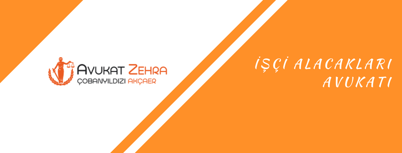 nazilli işçi avukatı, nazilli işçi alacakları avukatı
